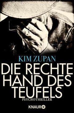 Die rechte Hand des Teufels - Zupan, Kim J.