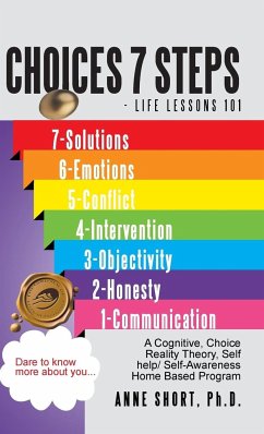 Choices 7 Steps Life Lessons 101 - Short Ph. D., Anne