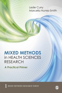 Mixed Methods in Health Sciences Research - Curry, Leslie A.; Nunez-Smith, Marcella