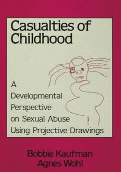 Casualties Of Childhood - Kaufman, Bobbie; Wohl, Agnes