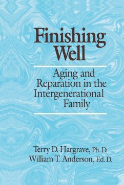 Cover Finishing Well: Aging And Reparation In The Intergenerational Family