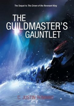The Guildmaster's Gauntlet - Romano, C. Justin