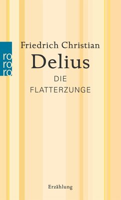 Die Flatterzunge - Delius, Friedrich Christian