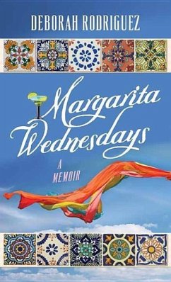 Margarita Wednesdays: Making a New Life by the Mexican Sea - Rodriguez, Deborah