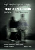 Texto en acción : la guía definitiva para que el actor y el director exploren el texto en los ensayos
