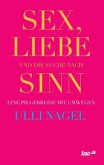 Sex, Liebe und die Suche nach Sinn