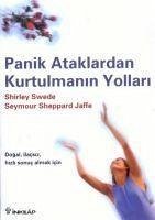 Panik Ataklardan Kurtulmanin Yollari - Swede, Shirley; Sheppard, Seymour