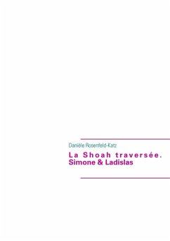 Cover La Shoah traversée. Simone & Ladislas