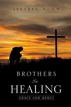 Brothers in Healing - Dunn, Jeffrey
