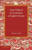 Some Political and Social Ideas of English Dissent 1763 1800