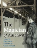 The Magician of Auschwitz