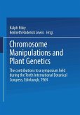 Chromosome Manipulations and Plant Genetics Chromosome Manipulations and Plant Genetics