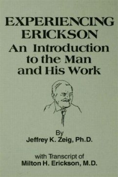 Experiencing Erikson - Zeig, Jeffery K