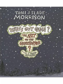 Ant or the Grasshopper? - Morrison, Toni; Morrison, Slade