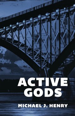 Active Gods - Michael, J. Henry; Henry, Michael J.