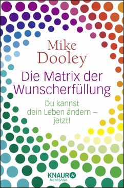 Die Matrix der Wunscherfüllung - Dooley, Mike