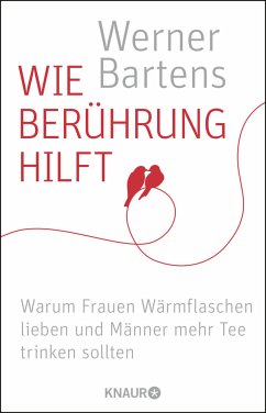 Wie Berührung hilft - Bartens, Werner