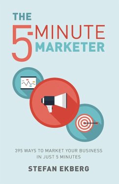 The 5-Minute Marketer - Ekberg, Stefan