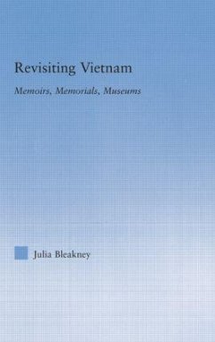 Revisiting Vietnam - Bleakney, Julia