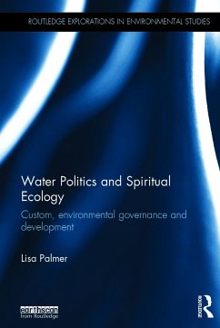 Water Politics and Spiritual Ecology - Palmer, Lisa
