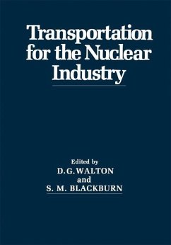 Transportation for the Nuclear Industry - Walton, D. G.;Blackburn, S. M.