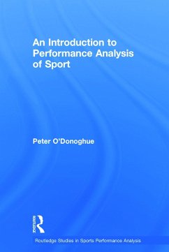 An Introduction to Performance Analysis of Sport - O'Donoghue, Peter
