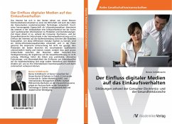 Der Einfluss digitaler Medien auf das Einkaufsverhalten - Schildknecht, Benno