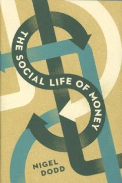 The Social Life of Money - Dodd, Nigel