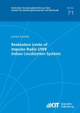 Realization Limits of Impulse-Radio UWB Indoor Localization Systems