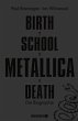 Birth School Metallica Death - Bild 1