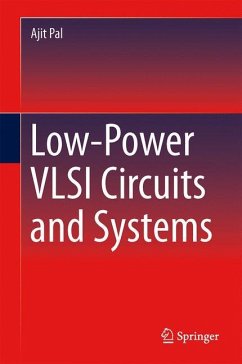 Low-Power VLSI Circuits and Systems - Pal, Ajit