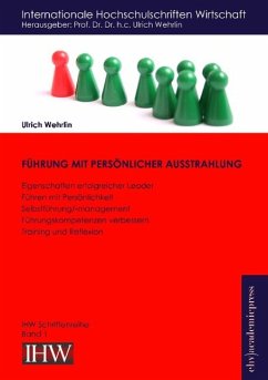 Führung mit persönlicher Ausstrahlung - Wehrlin, Ulrich