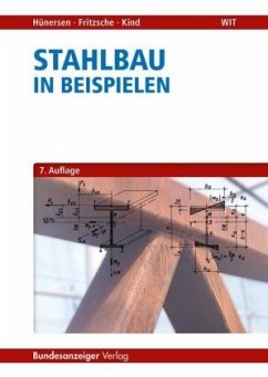 Stahlbau in Beispielen - Hünersen, Gottfried;Fritzsche, Ehler;Kind, Steffen