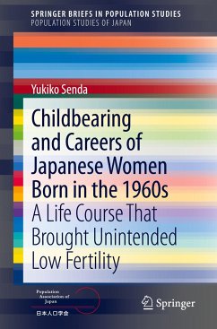 Childbearing and Careers of Japanese Women Born in the 1960s - Senda, Yukiko