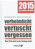 verheimlicht vertuscht vergessen 2015