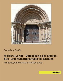 Meißen (Land) - Darstellung der älteren Bau- und Kunstdenkmäler in Sachsen - Gurlitt, Cornelius
