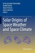 Solar Origins of Space Weather and... - Bild 1