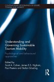 Understanding and Governing Sustainable Tourism Mobility (eBook, ePUB) Understanding and Governing Sustainable Tourism Mobility (eBook, ePUB)