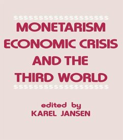 Monetarism, Economic Crisis and the Third World (eBook, ePUB) - Jansen, Karel