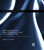 International Law, New Diplomacy and Counterterrorism (eBook, ePUB)
