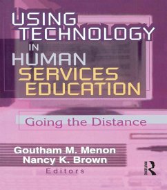 Using Technology in Human Services Education (eBook, ePUB) - Menon, Goutham; Brown, Nancy K.