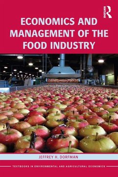 Economics and Management of the Food Industry (eBook, ePUB) - Dorfman, Jeffrey H.