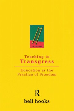 Teaching To Transgress (eBook, ePUB) - Hooks, Bell