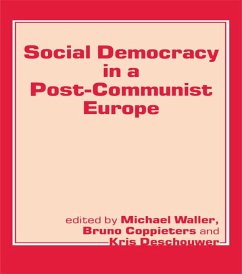 Social Democracy in a Post-communist Europe (eBook, PDF) Social Democracy in a Post-communist Europe (eBook, PDF)