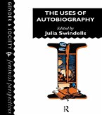 The Uses Of Autobiography (eBook, ePUB)