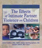 The Effects of Intimate Partner Violence on Children (eBook, PDF)