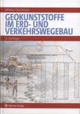 Geokunststoffe im Erd- und Verkehrswegebau