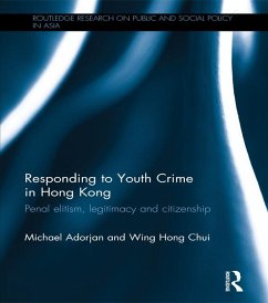 Responding to Youth Crime in Hong Kong (eBook, ePUB) - Adorjan, Michael; Chui, Wing Hong