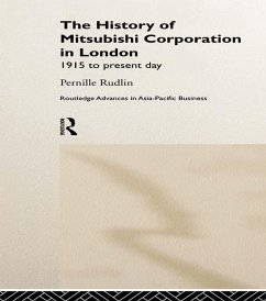 The History of Mitsubishi Corporation in London (eBook, PDF) - Rudlin, Pernille