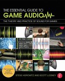 The Essential Guide to Game Audio (eBook, ePUB)